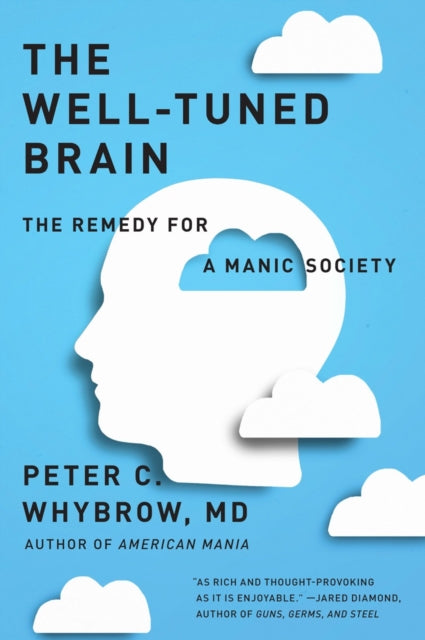 Book cover of: Well-Tuned Brain. By: Peter C. Whybrow