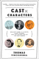 Book cover of: Cast of Characters. By: Thomas Vinciguerra