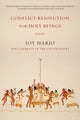 Book cover of: Conflict Resolution for Holy Beings. By: Joy Harjo