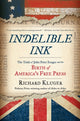 Book cover of: Indelible Ink. By: Richard Kluger