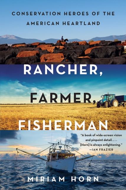 Book cover of: Rancher, Farmer, Fisherman. By: Miriam Horn