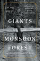 Book cover of: Giants of the Monsoon Forest. By: Jacob Shell