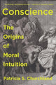 Book cover of: Conscience. By: Patricia Churchland