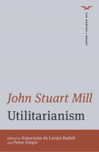 Book cover of: Utilitarianism. By: John Stuart Mill