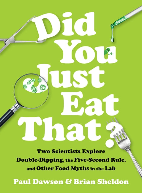Book cover of: Did You Just Eat That?. By: Paul L. Dawson