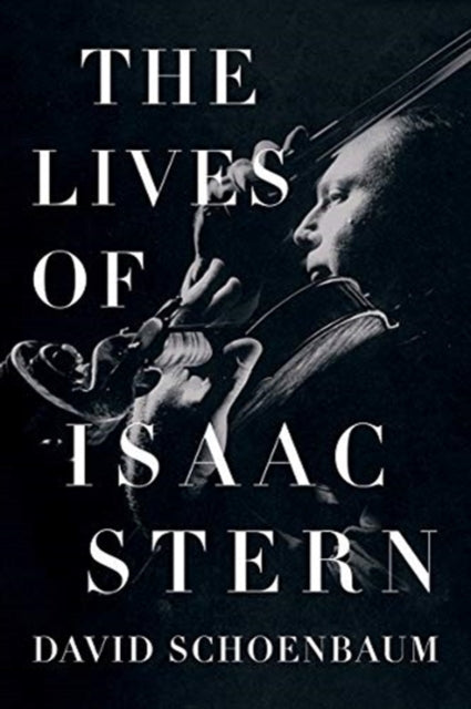 Book cover of: Lives of Isaac Stern. By: David Schoenbaum