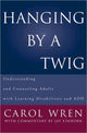 Book cover of: Hanging by a Twig. By: Carol T. Wren