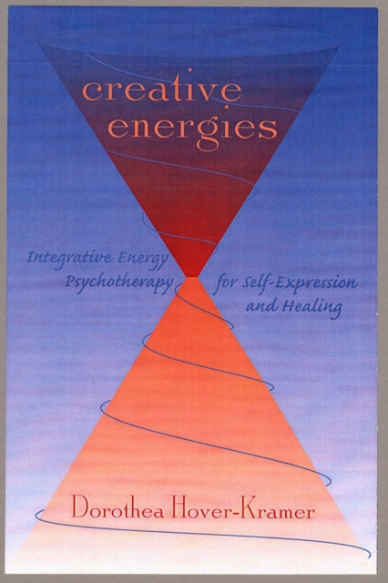 Book cover of: Creative Energies. By: Dorothea Hover-Kramer