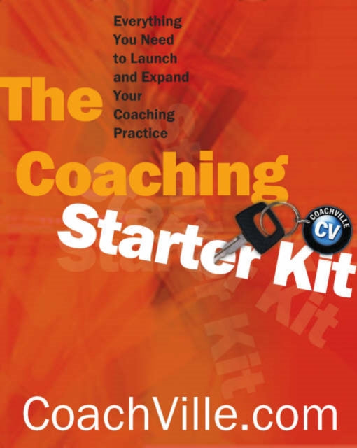 Book cover of: Coaching Starter Kit. By: Coachville.com