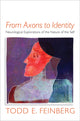 Book cover of: From Axons to Identity. By: Todd E. Feinberg