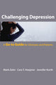 Book cover of: Challenging Depression. By: Mark Zetin