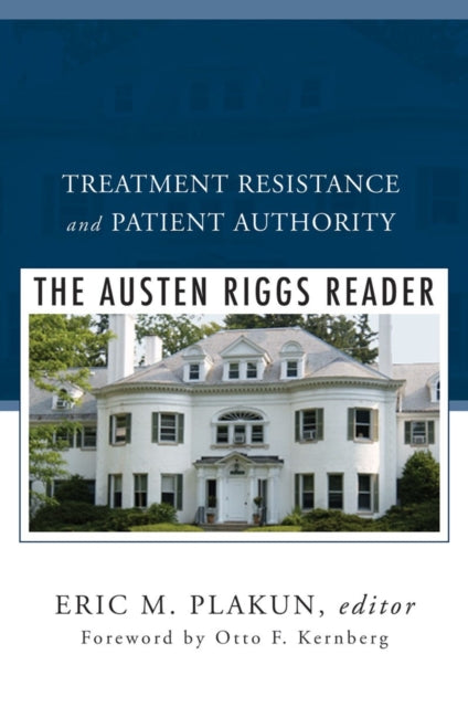 Book cover of: Treatment Resistance and Patient Authority. By: Eric M. Plakun