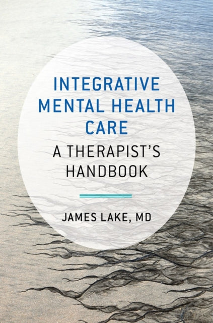 Book cover of: Integrative Mental Health Care. By: James Lake