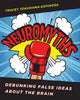 Book cover of: Neuromyths. By: Tracey Tokuhama-Espinosa