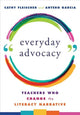 Book cover of: Everyday Advocacy. By: Antero Garcia