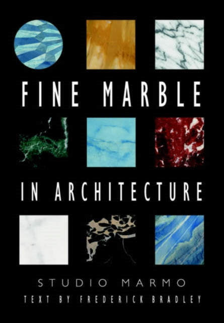 Book cover of: Fine Marble in Architecture. By: Frederick Bradley