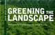 Book cover of: Greening the Landscape. By: Adam Regn Arvidson