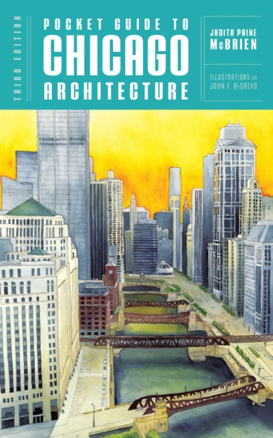 Book cover of: Pocket Guide to Chicago Architecture. By: Judith Paine McBrien