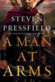 Book cover of: Man at Arms. By: Steven Pressfield