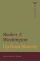 Book cover of: Up from Slavery. By: Booker T. Washington