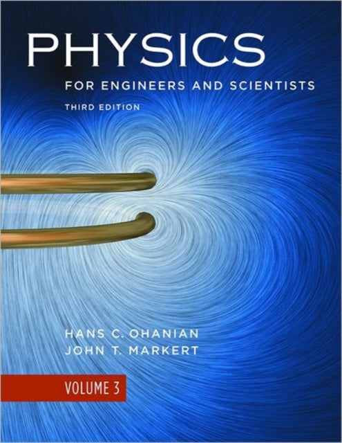 Book cover of: Physics for Engineers and Scientists. By: Hans C. Ohanian