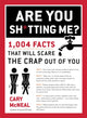 Book cover of: Are You Sh*tting Me?. By: Cary McNeal