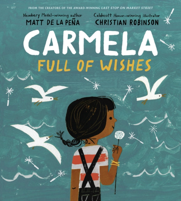 Book cover of: Carmela Full of Wishes. By: Matt de la Peña