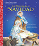 Book cover of: La Historia de la Navidad (The Story of Christmas Spanish Edition). By: Jane Werner Watson