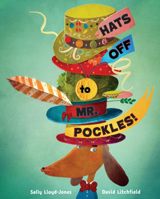 Book cover of: Hats Off to Mr. Pockles!. By: Sally Lloyd-Jones