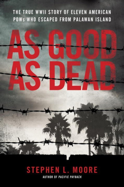Book cover of: As Good As Dead. By: Stephen L. Moore