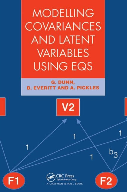 Book cover of: Modelling Covariances and Latent Variables Using EQS