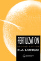 Book cover of: Fertilization. By: F LONGO