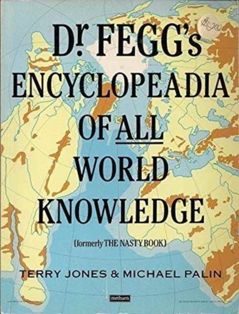 Book cover of: Dr. Fegg's Encyclopaedia of All World Knowledge. By: Terry Jones