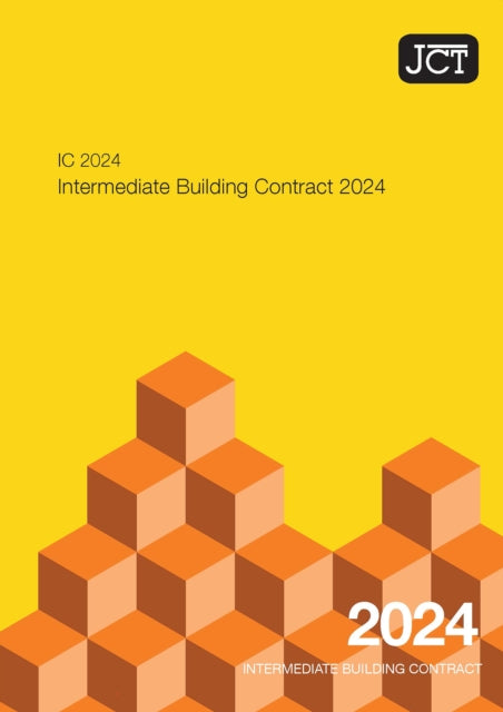 Book cover of: JCT Intermediate  Building Contract 2024 (IC)