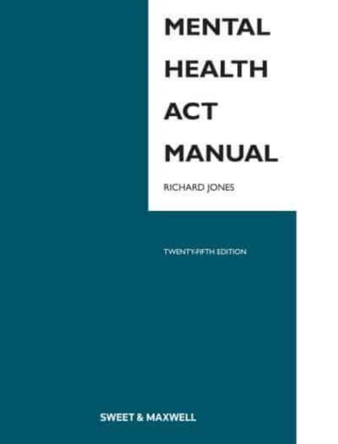 Book cover of: Mental Health Act Manual. By: Jones, Richard M.