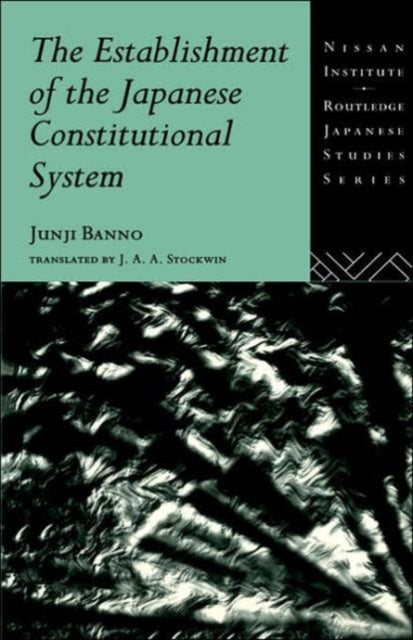 Book cover of: Establishment of the Japanese Constitutional System