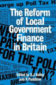 Book cover of: Reform of Local Government Finance in Britain