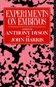 Book cover of: Experiments on Embryos. By: Anthony Dyson