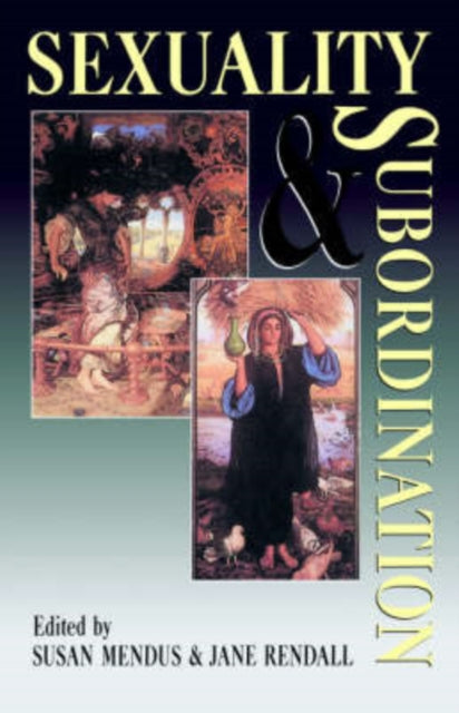 Book cover of: Sexuality and Subordination. By: Susan Mendus