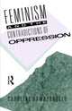 Book cover of: Feminism and the Contradictions of Oppression