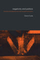 Book cover of: Negativity and Politics. By: Diana Coole