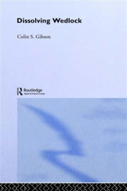 Book cover of: Dissolving Wedlock
