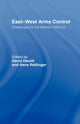 Book cover of: East-West Arms Control. By: David Dewitt