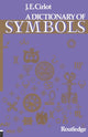 Book cover of: Dictionary of Symbols. By: Juan Eduardo Cirlot