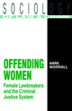 Book cover of: Offending Women. By: Anne Worrall