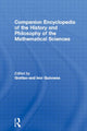 Book cover of: Companion Encyclopedia of the History and Philosophy of the Mathematical Sciences