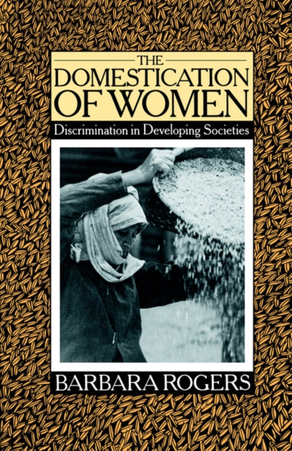 Book cover of: Domestication of Women. By: Barbara Rogers