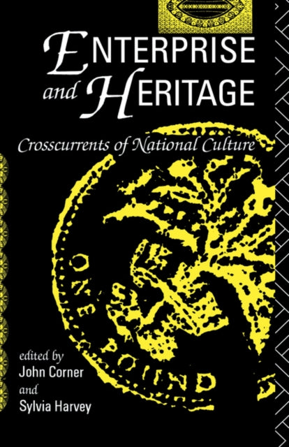 Book cover of: Enterprise and Heritage. By: John R. Corner