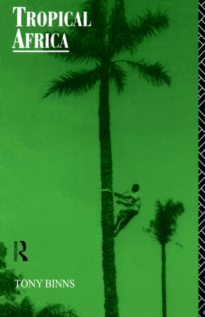 Book cover of: Tropical Africa. By: Tony Binns