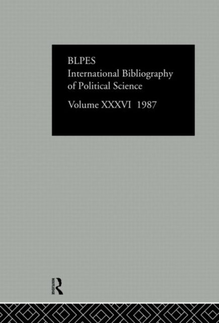 Book cover of: IBSS: Political Science: 1987 Volume 36. By: British Library